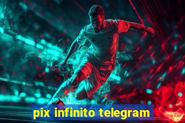 pix infinito telegram